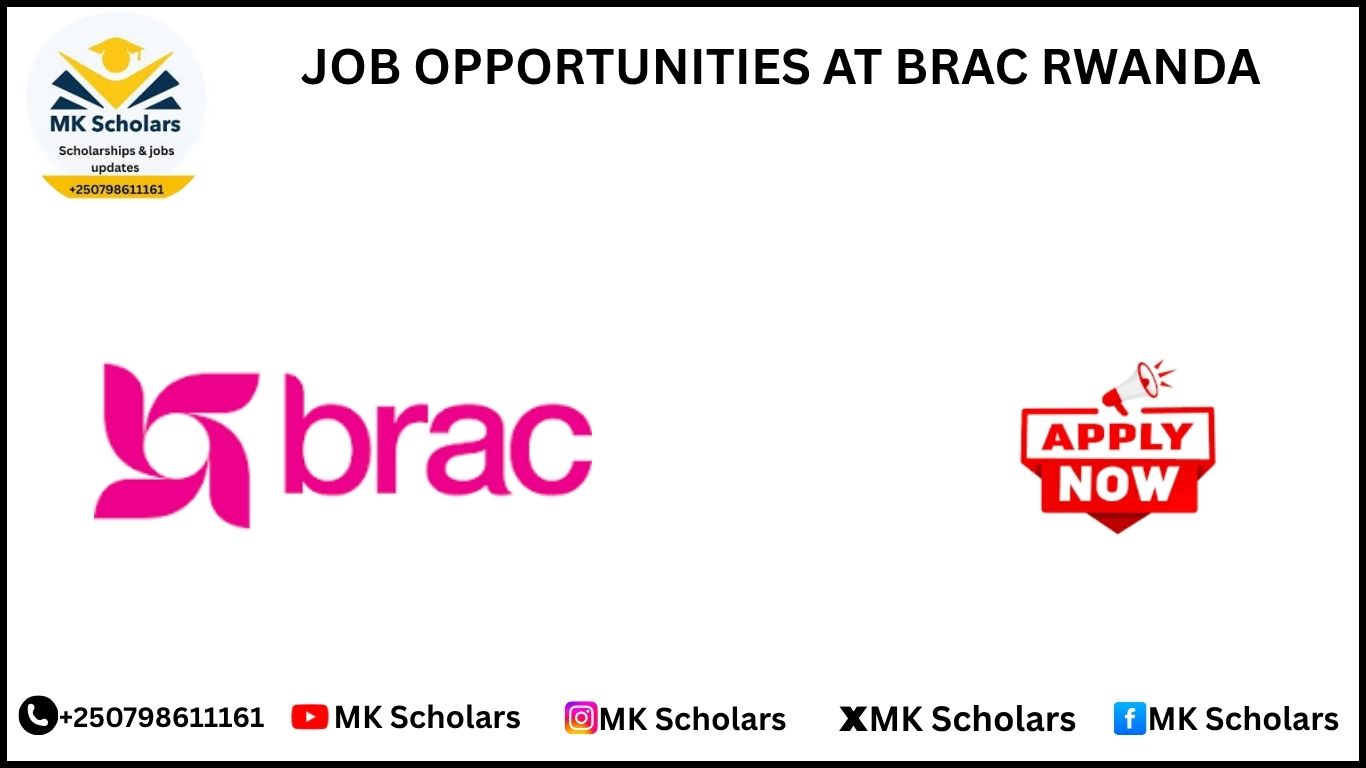 JOB OPPORTUNITIES AT BRAC RWANDA 